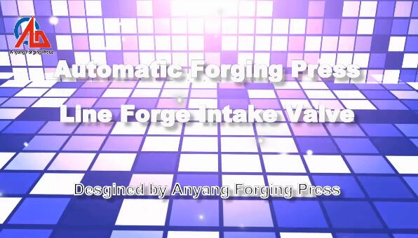 Automatic forging intake valve